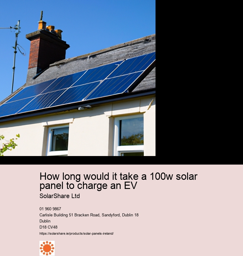 How long would it take a 100w solar panel to charge an EV